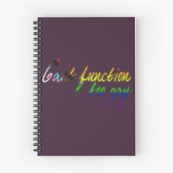 Item preview, Can't function; too gay designed and sold by Melindrea.
