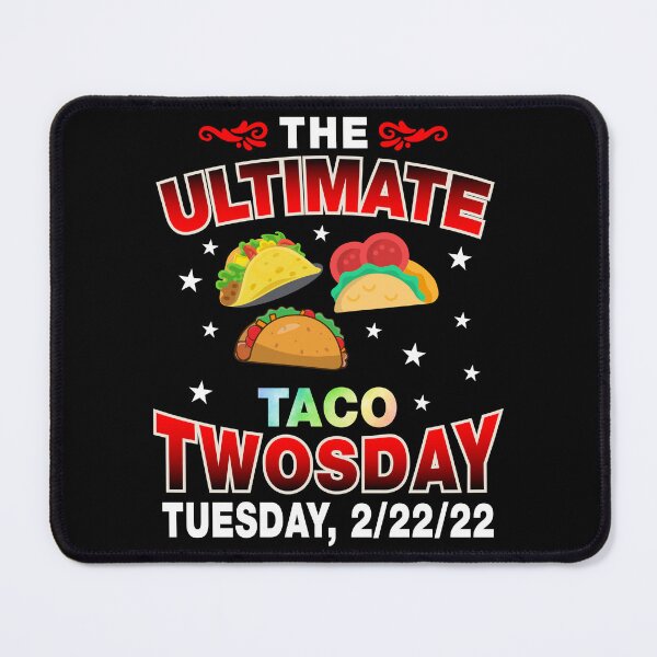 Item preview, Ultimate Taco Twosday Tuesday 2-22-22 February 22nd 2022 designed and sold by stareongroup.