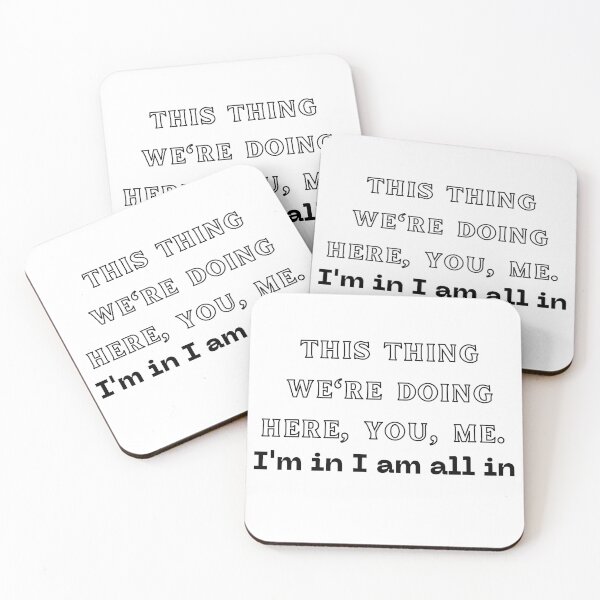 Item preview, This thing we're doing here, you, me.  I'm in I am all in designed and sold by springybelly.