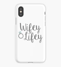 Wifey Lifey- Grey iPhone Case