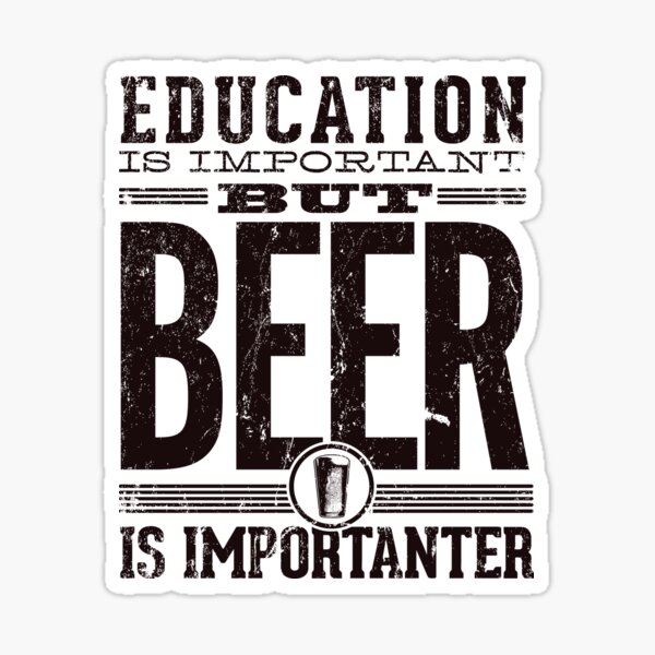 La bière est importante Sticker