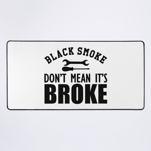 Item preview, Auto Diesel - Black smoke don't mean it's broke designed and sold by kchappyshop.