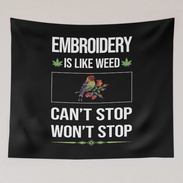 Item preview, Funny Can't Stop Embroidery Embroidering Embroider designed and sold by ArydeaNoriega.