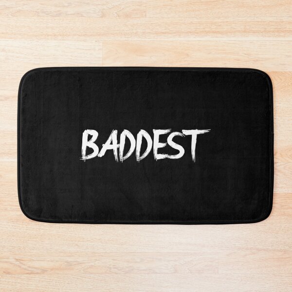 Item preview, Baddest - be the baddest woman (or man!) on the planet!  designed and sold by EagleFang101.
