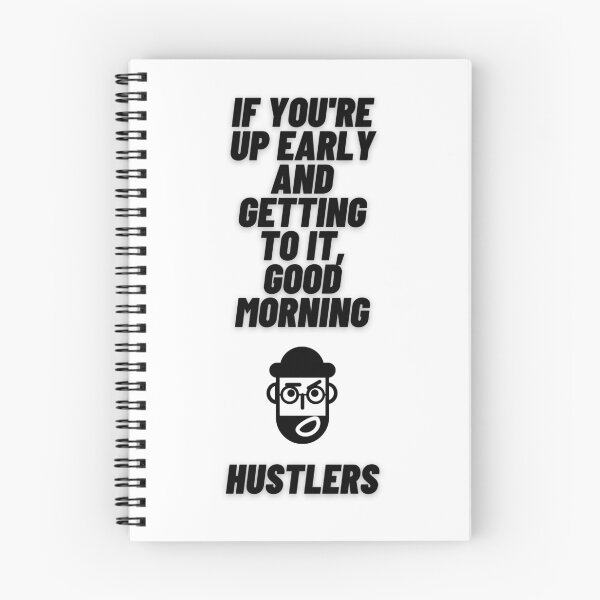 Item preview, If you're up early ang getting to it, good morning hustlers entrepreneur motivation designed and sold by youssefmeslaha.