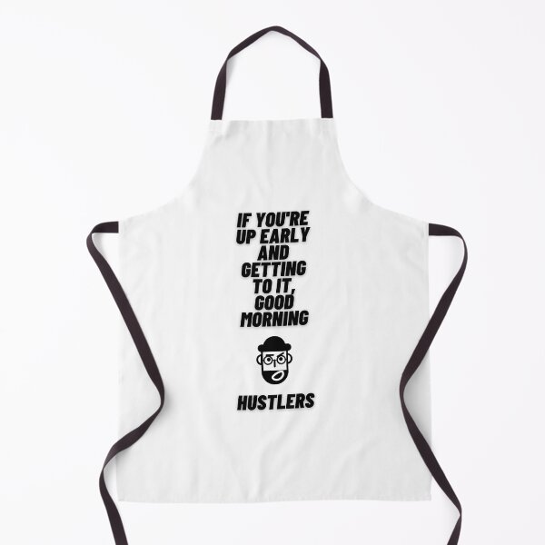 Item preview, If you're up early ang getting to it, good morning hustlers entrepreneur motivation designed and sold by youssefmeslaha.