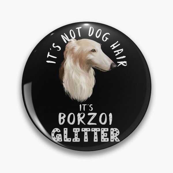 Item preview, It's not dog hair it's BORZOI glitter funny dog quote designed and sold by theshirtinator.