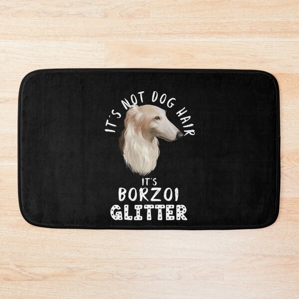 Item preview, It's not dog hair it's BORZOI glitter funny dog quote designed and sold by theshirtinator.