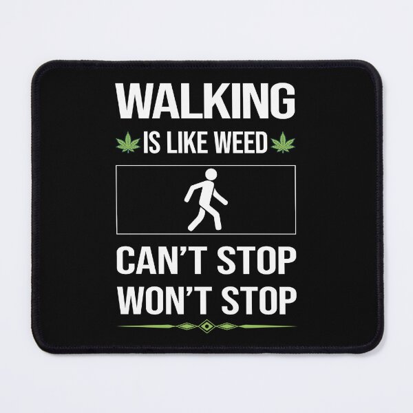 Item preview, Funny Can't Stop Walking designed and sold by FulviaContreras.
