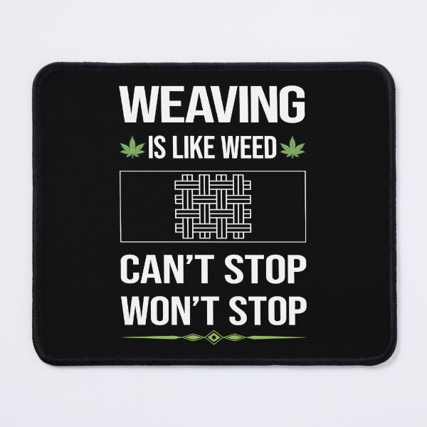 Item preview, Funny Can't Stop Weaving designed and sold by FulviaContreras.