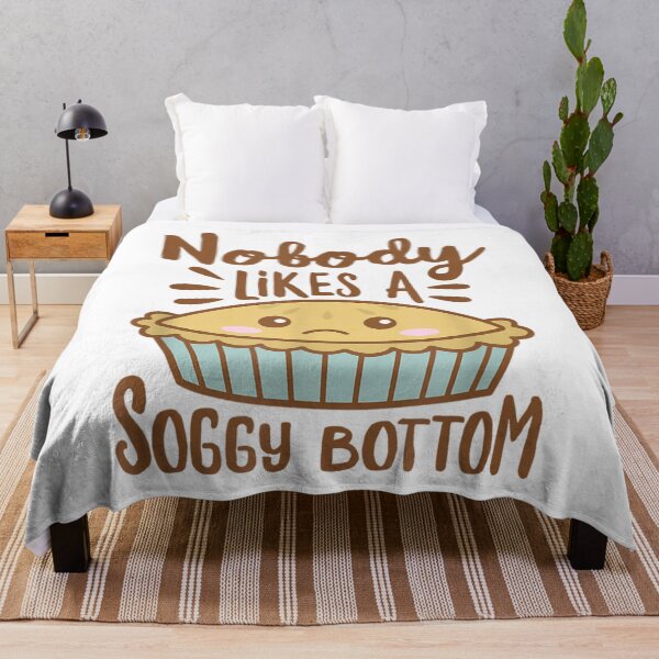 Item preview, Nobody Likes A Soggy Bottom British Baking Funny Food Pie designed and sold by zacben.