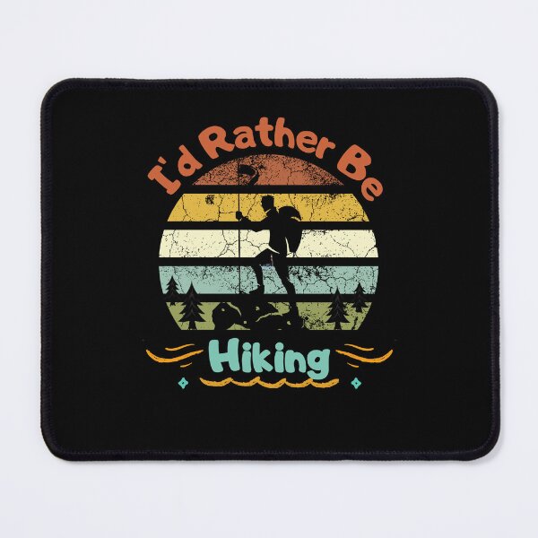 Item preview, I'd rather be hiking designed and sold by D/Art ⭐⭐⭐⭐⭐.