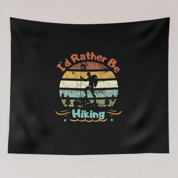 Item preview, I'd rather be hiking designed and sold by D/Art ⭐⭐⭐⭐⭐.