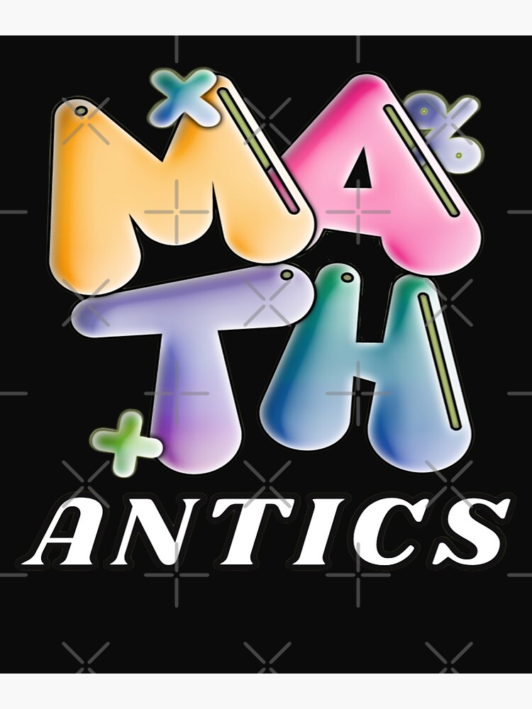 "Math Antics" Poster for Sale by impossibleARTbg Redbubble
