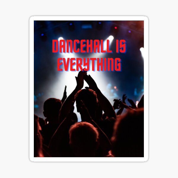 Item preview, Dancehall is Everything  designed and sold by Giographix.
