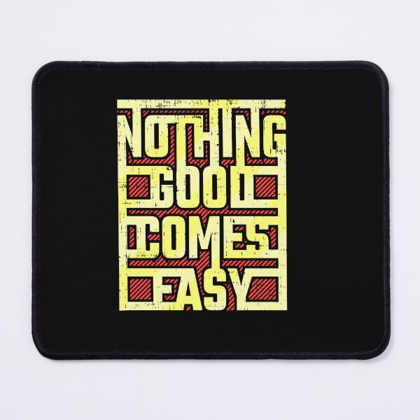 Item preview, Nothing good comes easy designed and sold by D3monic.