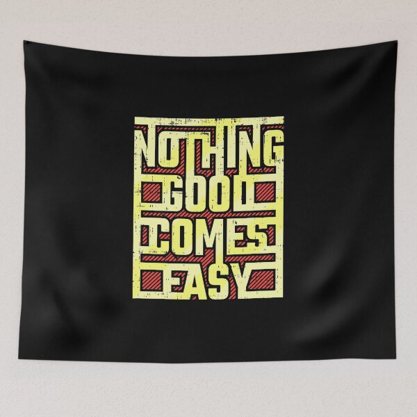 Item preview, Nothing good comes easy designed and sold by D3monic.
