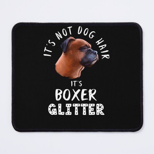 Item preview, It's not dog hair it's BOXER glitter funny dog quote designed and sold by theshirtinator.