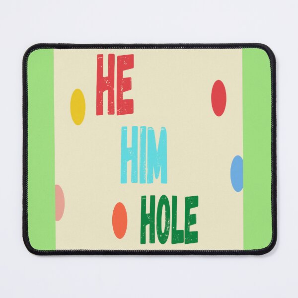 Item preview,  He Him Hole designed and sold by imtiyaz9661.