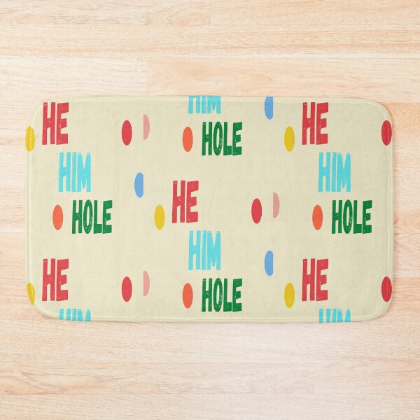 Item preview,  He Him Hole designed and sold by imtiyaz9661.