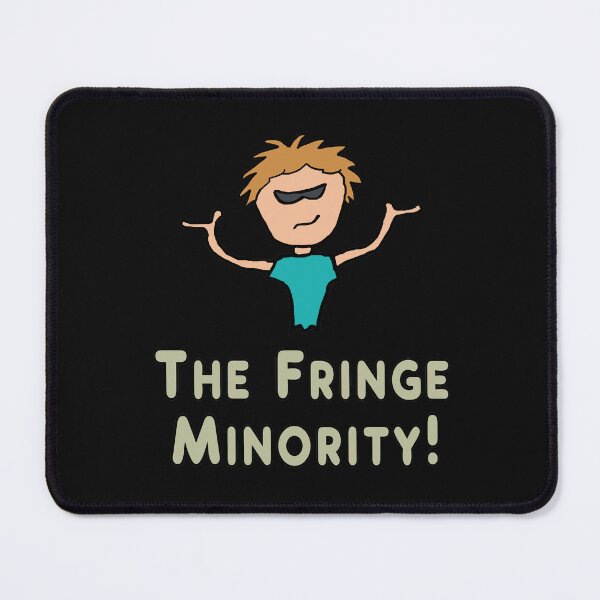 Item preview, Fringe Minority designed and sold by Mark-Ewbie.