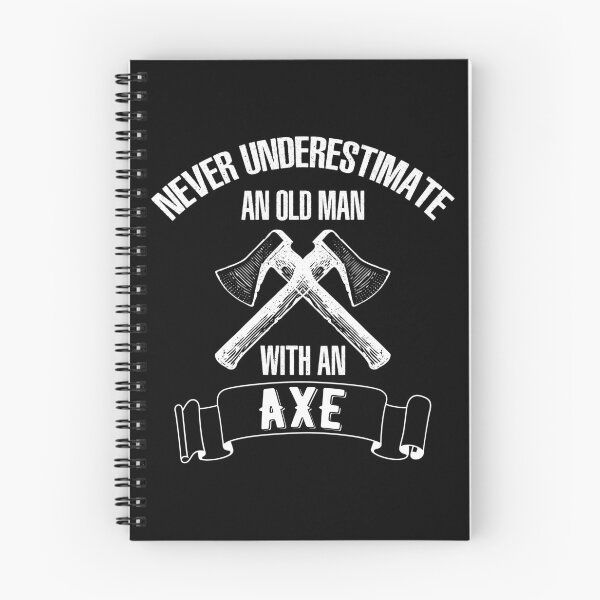 Item preview, Never Underestimate An Old Man With An Axe designed and sold by wingstar.
