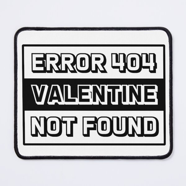 Item preview, Error 404 Valentine Not Found - Anti Valentines Day Programmer designed and sold by TiiNGA.