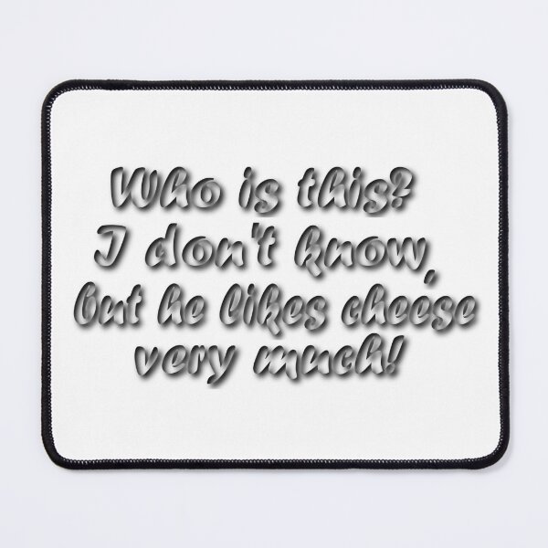Item preview, Cheese eater humor designed and sold by Elonium.