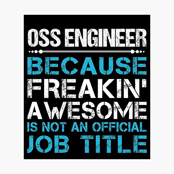 Item preview, Oss Engineer T Shirt - Freaking Awesome Job Gift Item Tee designed and sold by oetate4774.