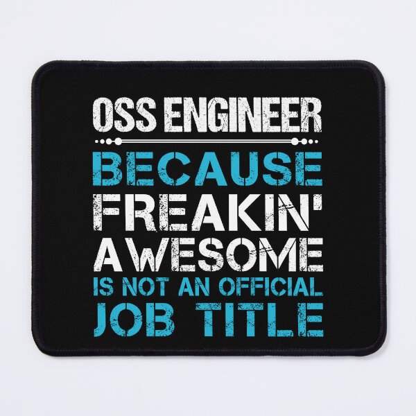 Item preview, Oss Engineer T Shirt - Freaking Awesome Job Gift Item Tee designed and sold by oetate4774.