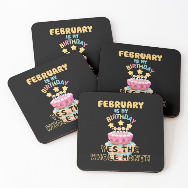 Item preview, February Is My Birthday Yes The Whole Month Funny February Happy Birthday Cool Anniversary Awesome Gift designed and sold by pedrored369.
