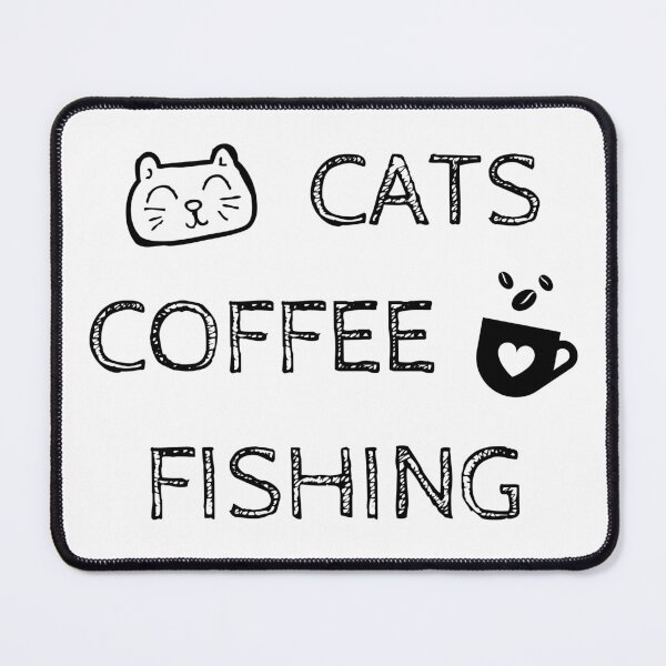 Item preview, Cats. Coffee. Fishing designed and sold by TheGreenGoat.