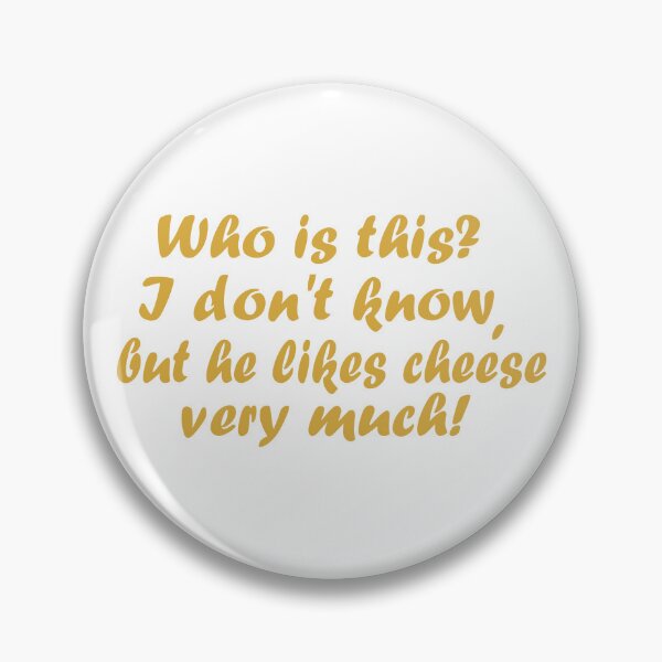 Item preview, Cheese eater humor designed and sold by Elonium.