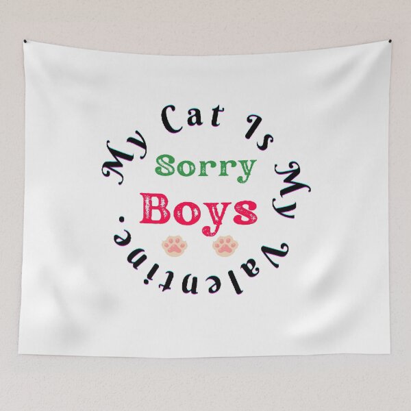 Item preview, Sorry Boys My Cat Is My Valentine - funny and cute T-Shirts Quotes designed and sold by Designspot2020.