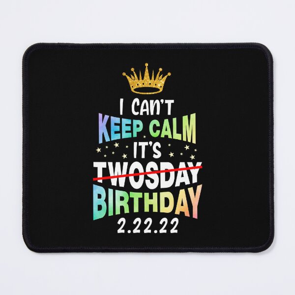 Item preview, It’s My Birthday Twosday Tuesday 2-22-22 Feb 2nd 2022 Bday designed and sold by stareongroup.