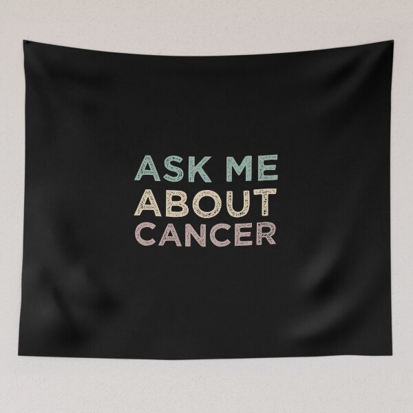 Item preview, Ask Me About Cancer Funny Cancer Zodiac designed and sold by medbdj.