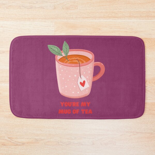 Item preview, You’re My Mug Of Tea ~ Super cute Valentines Idiom For Your Loved One designed and sold by haRexia.