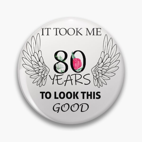 Item preview, It Took Me 80 Years To Look This Good 80th Birthday T-Shirt designed and sold by Tees-Arts.