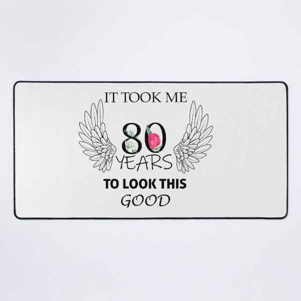 Item preview, It Took Me 80 Years To Look This Good 80th Birthday T-Shirt designed and sold by Tees-Arts.