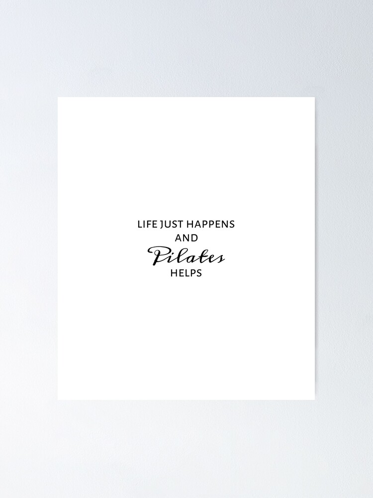 Pilates workout, Pilates quote, Pilates gifts, Pilates helps | Poster