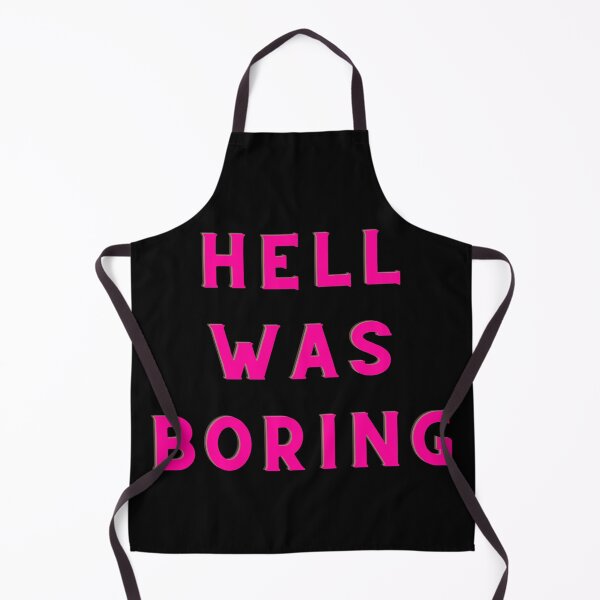 Item preview, HELL WAS BORING designed and sold by AlfaEcho.
