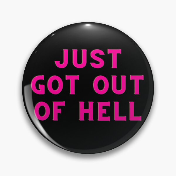 Item preview, JUST GOT OUT OF HELL- BADASS QUEEN designed and sold by AlfaEcho.