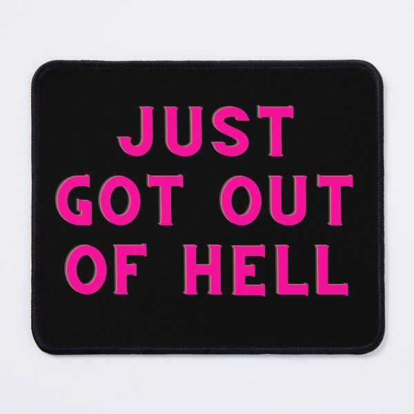 Item preview, JUST GOT OUT OF HELL- BADASS QUEEN designed and sold by AlfaEcho.
