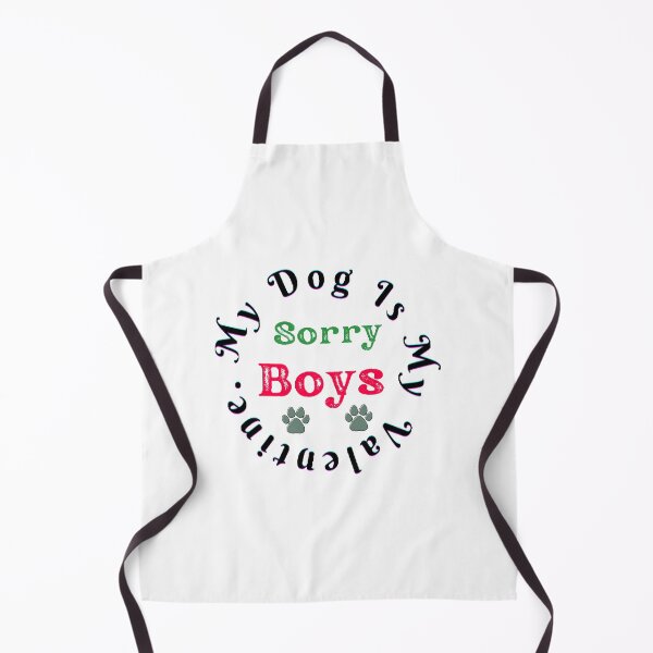 Item preview, Sorry Boys My Dog is My Valentine - funny and cute T-Shirts Quotes designed and sold by Designspot2020.