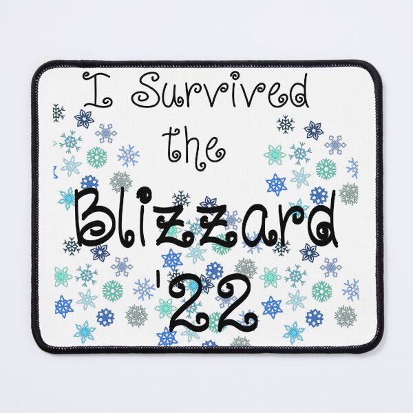 Item preview, I SURVIVED THE BLIZZARD designed and sold by hlpina1.