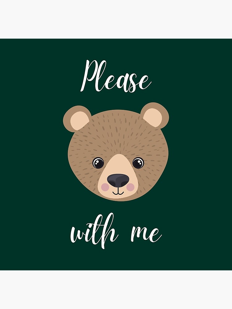 "Please Bear With Me Funny Bear Pun, Valentine's Day gift, Cute Bear