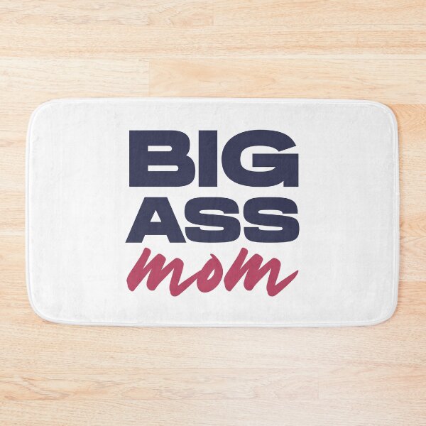 Item preview, Big Ass Mom, Big Ass Mexican designed and sold by graphic-genie.