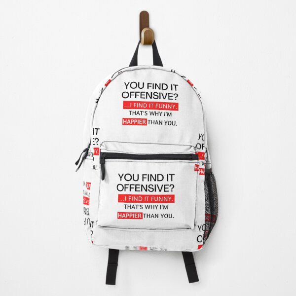 Item preview, you find it offensive? i find it funny that's why i'm happier than you designed and sold by TThousand.