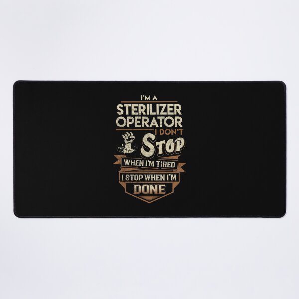 Item preview, Sterilizer Operator T Shirt - I Stop When Done Job Gift Item Tee designed and sold by paneczkopat.