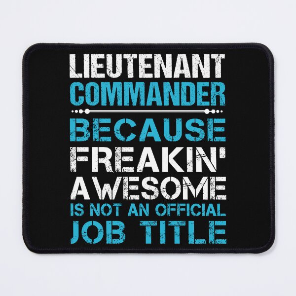Item preview, Lieutenant Commander T Shirt - Freaking Awesome Job Gift Item Tee designed and sold by oetate4774.